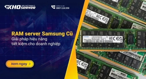 RAM Server Samsung Cũ – Giải Pháp Hiệu Năng Tiết Kiệm Cho Doanh Nghiệp RAM Server Samsung Cũ – Giải Pháp Hiệu Năng Tiết Kiệm Cho Doanh Nghiệp