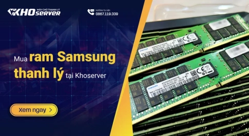 Mua ram Samsung thanh lý tại Khoserver – Giải pháp tiết kiệm cho doanh nghiệp