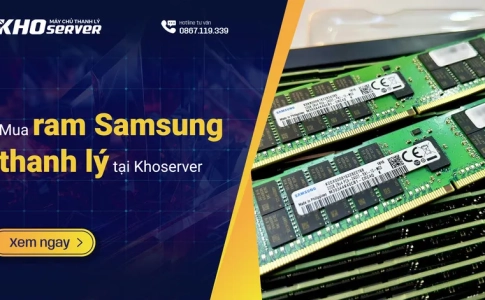 Mua ram Samsung thanh lý tại Khoserver – Giải pháp tiết kiệm cho doanh nghiệp