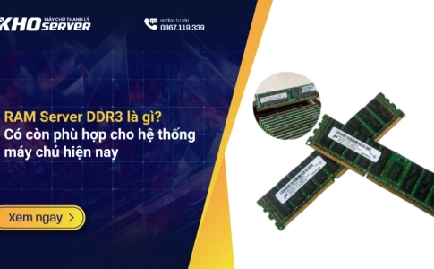 RAM Server DDR3 là gì? Có còn phù hợp cho hệ thống máy chủ hiện nay