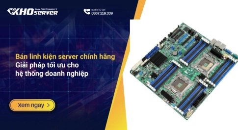 Bán linh kiện server chính hãng