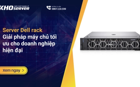 Server Dell rack – Giải pháp máy chủ tối ưu cho doanh nghiệp hiện đại