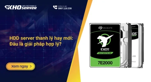 HDD server thanh lý hay mới: Đâu là giải pháp hợp lý?