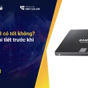 SSD PM893 có tốt không? Đánh giá chi tiết trước khi mua
