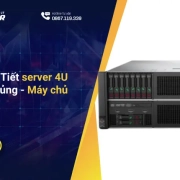 Đánh Giá Chi Tiết server 4U Sức Mạnh Khủng - Máy chủ DL580