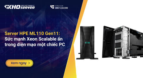Server HPE ML110 Gen11 Sức mạnh Xeon Scalable ẩn trong diện mạo một chiếc PC