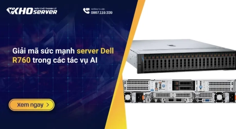 Giải mã sức mạnh server Dell R760 trong các tác vụ AI