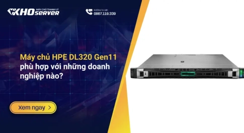 Máy chủ HPE DL320 Gen11 phù hợp với những doanh nghiệp nào?