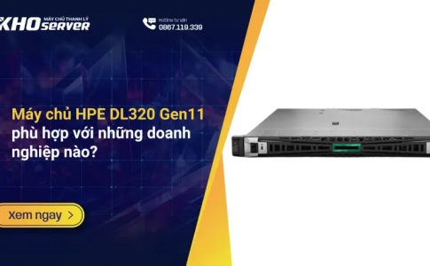 Máy chủ HPE DL320 Gen11 phù hợp với những doanh nghiệp nào?