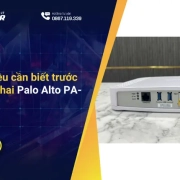 Những điều cần biết trước khi triển khai Palo Alto PA-410