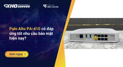 Palo Alto PA-410 có đáp ứng tốt nhu cầu bảo mật hiện nay?