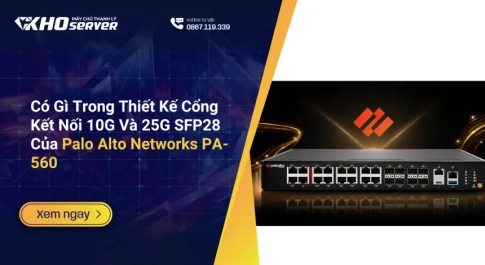 Có Gì Trong Thiết Kế Cổng Kết Nối 10G Và 25G SFP28 Của Palo Alto Networks PA-560