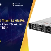 Dell R730xd Thanh Lý Giá Rẻ: Chạy 2 Chip Xeon E5 v4 Liệu Có Quá Lỗi Thời?
