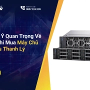 Những Lưu Ý Quan Trọng Về Cấu Hình Khi Mua Máy Chủ Dell R750xs Thanh Lý