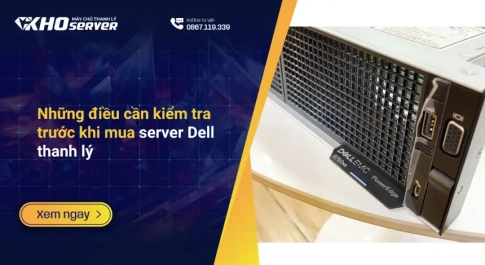 Có nên mua máy chủ Dell R750xs thanh lý thay vì máy chủ mới trong năm 2026?