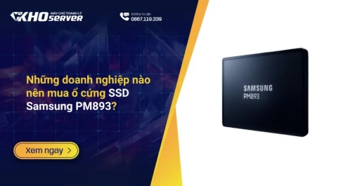 Những doanh nghiệp nào nên mua ổ cứng SSD Samsung PM893?