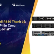 Máy Chủ Dell R640 Thanh Lý: Đâu Là Lỗi Phần Cứng Thường Gặp Nhất?