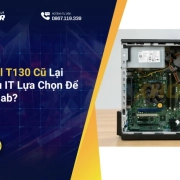 Tại Sao Dell T130 Cũ Lại Được Nhiều IT Lựa Chọn Để Làm Homelab?
