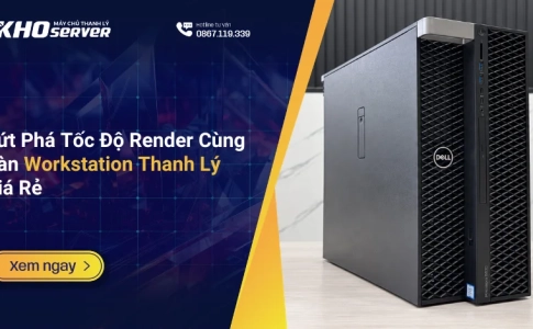 Bứt Phá Tốc Độ Render Cùng Dàn Workstation Thanh Lý Giá Rẻ
